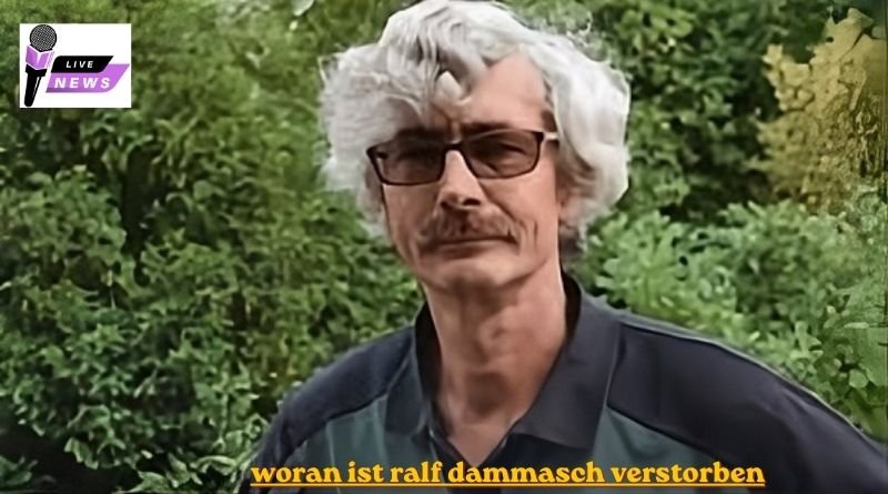 woran ist ralf dammasch verstorben