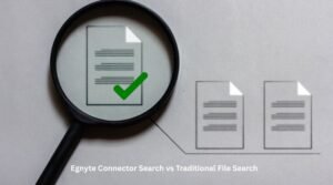 Egnyte Connector Search vs Traditional File Search