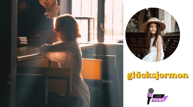 glücksjormon